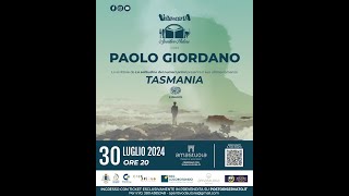 Crispiano  Paolo Giordano Presenta nuovo libro Tasmania  30 Luglio 2024 [upl. by Hoyt]