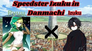 Speedster izuku in Danmachi  Deku texting story  DaeDaeTXT [upl. by Ycnuahc]