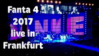 Fanta 4 2017 Live Festhalle Frankfurt [upl. by Olgnaed]