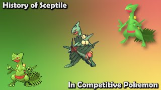 How GREAT was Sceptile ACTUALLY  History of Sceptile in Competitive Pokemon [upl. by Mendelsohn]