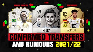 FIFA 22  NEW CONFIRMED TRANSFERS amp RUMOURS 🤪🔥 ft Miura Pele Adeyemi etc [upl. by Benson]