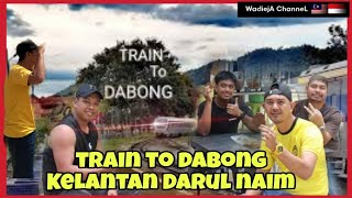 🇲🇾DABONG🔴PERJALANAN TRAIN TO DABONG KELANTAN WADIEJA CHANNEL DAN TEMAN TEMAN [upl. by Ahsinej]