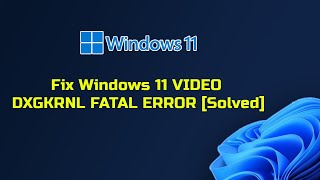 Fix Windows 11 VIDEO DXGKRNL FATAL ERROR Solved [upl. by Ahsirat]