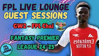 FPL Gameweek 2  FPL Chai  NUMBER 2 IN THE WORLD  Guest Session  Live Stream [upl. by Mraz]