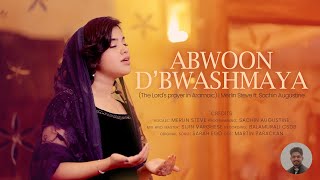 ABWOON DBWASHMAYA The Lords Prayer in Aramaic  Merlin Steve ft Sachin Augustine [upl. by Coster]