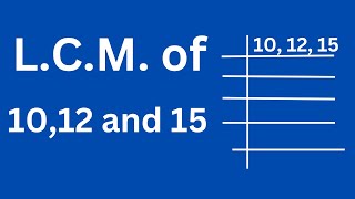 LCM of 10 12 and 15 [upl. by Paola]