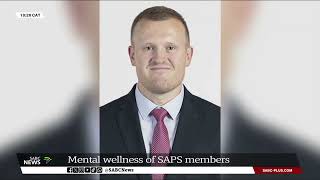 Mental wellness of SAPS members Ian Cameron weighs in [upl. by Aciram858]