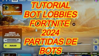 TUTORIAL BOTS FORTNITE 3 METODOS 2024 [upl. by Dhar]