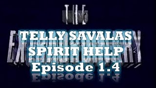 The Extraordinary  Telly Savalas Spirit Help Episode 14 [upl. by Vaules]