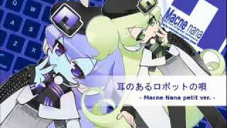 Mac音プチ║Macne Petit — Song of eared robot  Mp3 [upl. by Ungley]