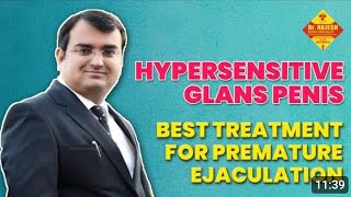 शीघ्रपतन का मुख्य कारणSensitive glans treatment in hindiPremature ejaculation treatmentSexologist [upl. by Kidd30]