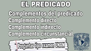 El predicado  Complementos del predicado  Español UNAM [upl. by Nalac]