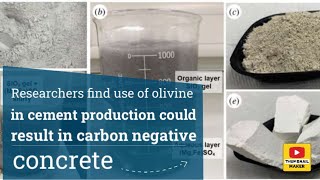 Researchers find use of olivine in cement production could result in carbon negative concrete [upl. by Amilb]