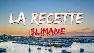 Slimane  La recette [upl. by Ayikal]