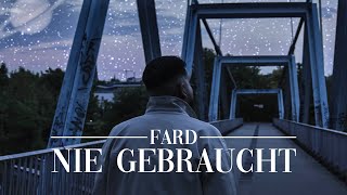 Fard  quotNIE GEBRAUCHTquot Official Video prod Sias [upl. by Nnael]