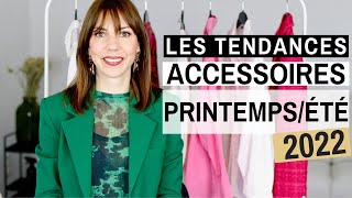 TENDANCES ACCESSOIRES PRINTEMPS ETE 2022 👜👠⎢Quelles sont les tendances accessoires 2022 [upl. by Hartmann]