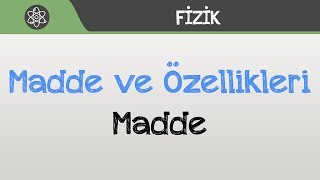 Madde ve Özellikleri l Madde [upl. by Bara989]