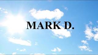 Mark D  July 12 2023 [upl. by Lemmie]