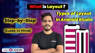 What are Android Layouts  Android Tutorial For Beginners  JustAcademy 8 AndroidTutorials [upl. by Raffin839]