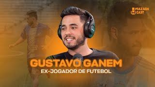 GUSTAVO GANEM  PIAZADA CAST EP 091 [upl. by Greabe]