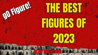 THE BEST 16 SCALE FIGURES OF 2023 IN MY COLLECTION [upl. by Yllim185]