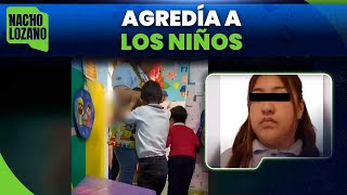 Detienen a maestra que agredió a niños en Coacalco  Noticias con Nacho Lozano [upl. by Enicul]