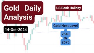 Gold Daily analysis  14 oct Gold Analysis today  Gold Forecast  Gold Technical analysis [upl. by Gwennie]