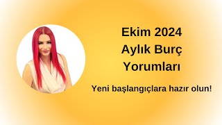 Ekim 2024 Aylık Burç Yorumları [upl. by Yddub]