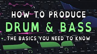 How To Produce Drum and Bass Music Beginner DnB Production Tutorial [upl. by Olsen]