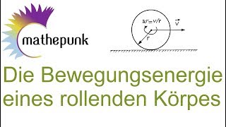 Die Bewegungsenergie eines rollenden Körpers [upl. by Dambro771]