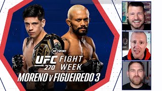 Moreno v Figueiredo 3 Preview With Michael Bisping  UFC 270 [upl. by Ailama]