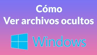 Como ver archivos ocultos en Windows [upl. by Larok]