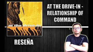 AT THE DRIVEIN  Relationship of Command Reseña [upl. by Ezra]