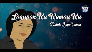 Logupon ku romou ku  Datuk John Gaisah Karaoke [upl. by Elbys]