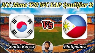 South Korea vs Philippines  Match 6  ICC Mens T20 World Cup East AsiaPacific Qualifier B [upl. by Adnohsek875]