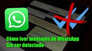 Cómo leer mensajes de WhatsApp sin ser visto [upl. by Gildas]