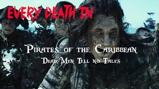 EVERY DEATH IN 86 Pirates of the Caribbean Dead Men Tell no Tales 2017 [upl. by Sundstrom]