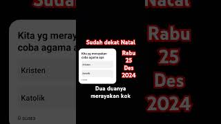 Sebentar lagi 25 Des 2024 cepat jawab sebelum tahun 2025 shorts natal2024 [upl. by Lounge479]