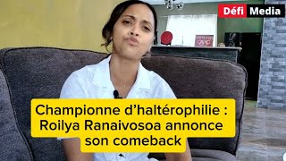 Championne d’haltérophilie  Roilya Ranaivosoa annonce son comeback [upl. by Ajaj712]