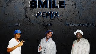 2Pac  Smile REMIX ft Nas amp Biggie [upl. by Gilman]