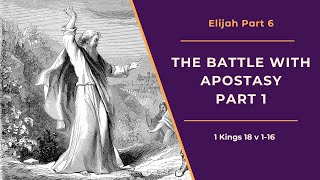 Study of Elijah Part 6  Rev Thomas Martin [upl. by Berton209]