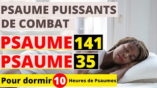 Psaume 141 psaume 35  psaumes puissants de combatverset biblique pour dormir [upl. by Paige]