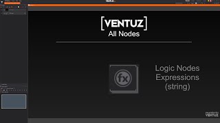 24  Ventuz Nodes Tutorial String Expression [upl. by Aniras]