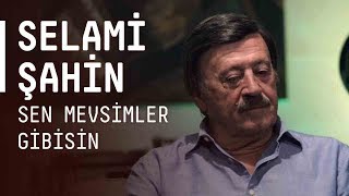 Selami Şahin  Sen Mevsimler Gibisin  akustikhane sesiniac [upl. by Erodoeht]