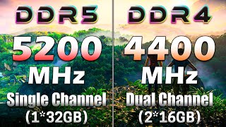 5200MHz DDR5 Single Channel VS 4400MHz DDR4 Dual Channel  RAM Tested in PC Gaming [upl. by Penhall]