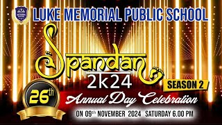 LUKE MEMORIAL PUBLIC SCHOOL ANNUAL DAY  SPANDAN 2K24 IRINGOLE PERUMBAVOOR [upl. by Harald846]