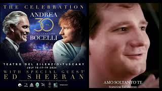 Andrea Bocelli And Ed Sheeran Amo Soltanto Te Collaboration Out Now [upl. by Aneis]