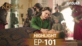 Kosem Sultan Episode 101 Highlights Magnificent Century [upl. by Eliathan15]