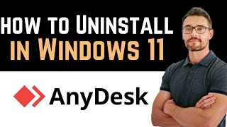 ✅ How To Uninstall AnyDesk in Windows 11 Full Guide [upl. by Harl]