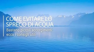 Come evitare lo spreco di acqua tutti i consigli utili [upl. by Refotsirk]